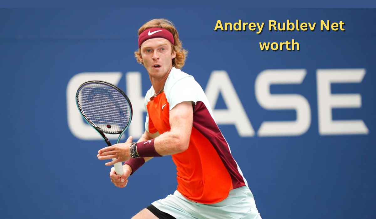 Andrey Rublev Net Worth 2024: Earnings, Salary, Age, & Wife