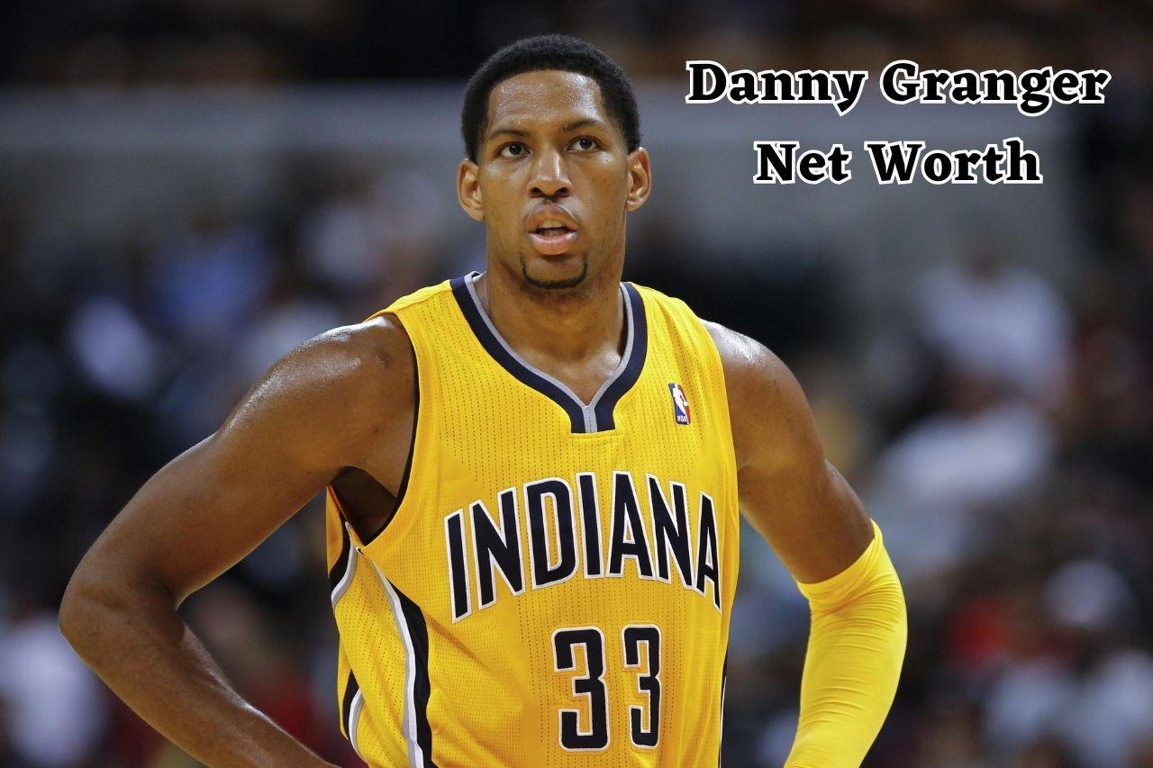 Danny Granger Net Worth 2024: Earnings, Age, Wife and Cars