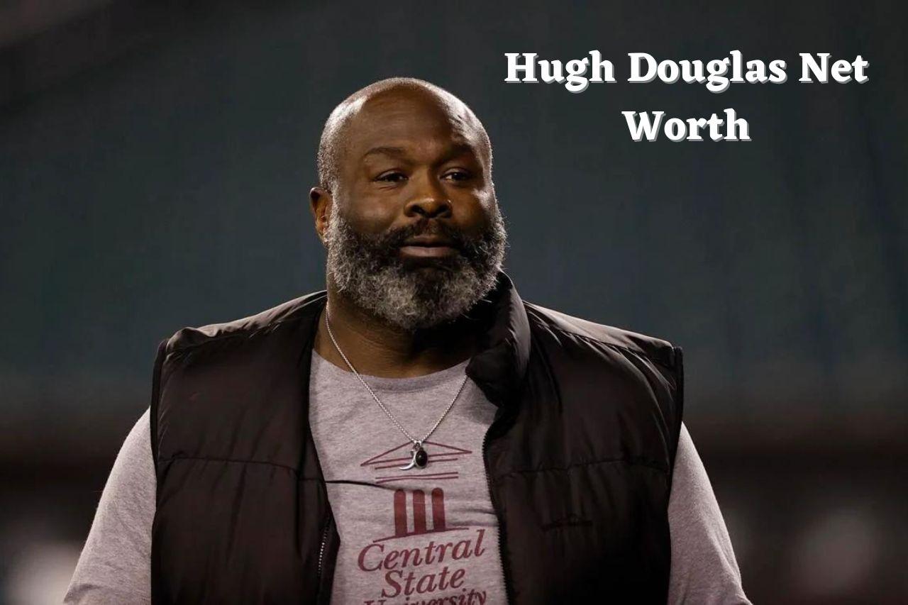 Hugh Douglas Net Worth 2024: Contract Salary, Income & Age