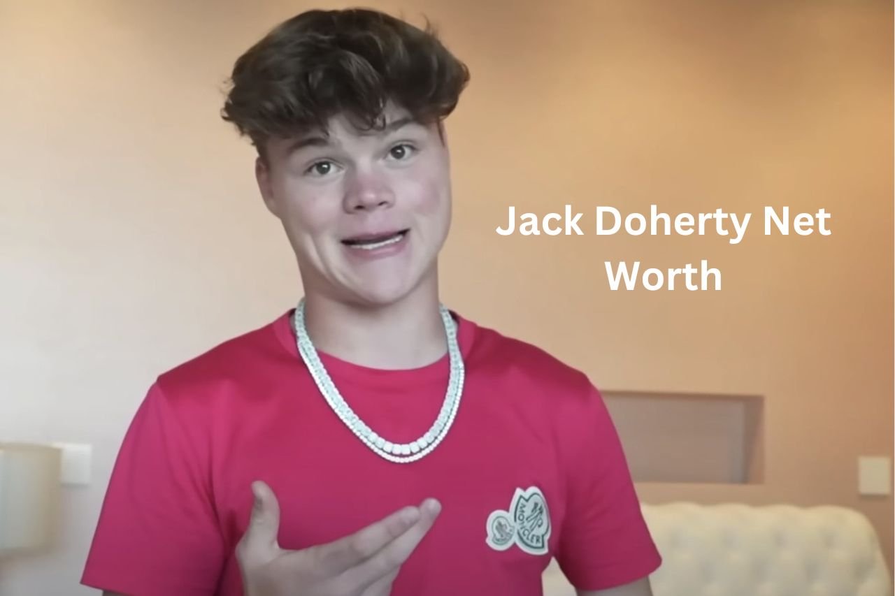 Jack Doherty Net Worth 2024: Age, YouTube Income and GF